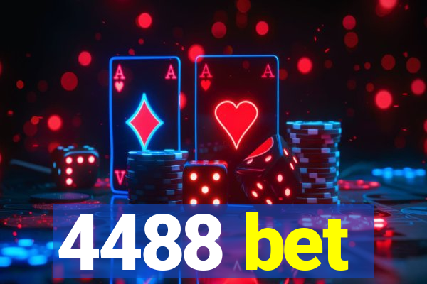 4488 bet